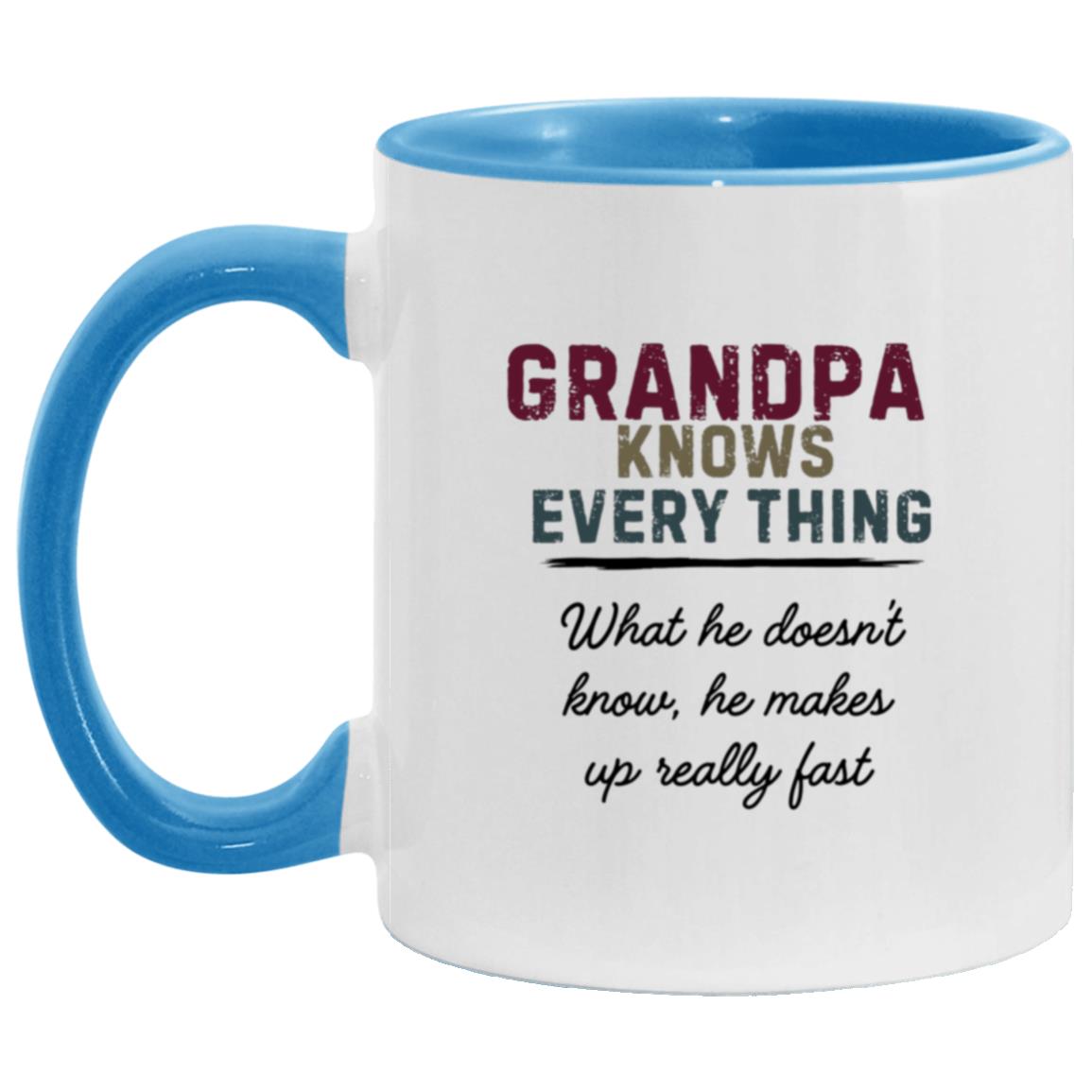 Grandpa knows every thing Grandpa Knows Every Thing - AM11OZ 11oz Accent Mug